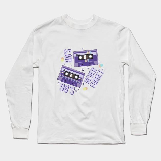 Never Forget 90's and 80's Long Sleeve T-Shirt by novaya